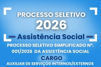 Processo Seletivo Simplificado para cargo de Auxiliar de Serviços Internos e Externos da Assistência Social 