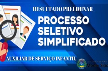 RESULTADO PRELIMINAR DO PROCESSO SELETIVO PARA CONTRATAÇÃO DE AUXILIAR DE SERVIÇO INFANTIL