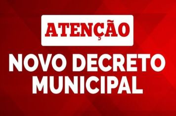 PREFEITURA TORNA PÚBLICO NOVO DECRETO MUNICIPAL 