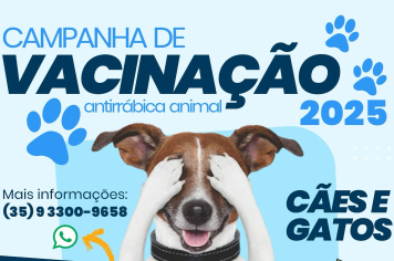 A Campanha de Vacinação Antirrábica Animal 2025 já tem data marcada em Monte Sião!