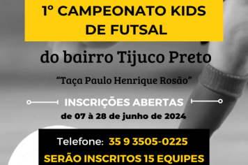CAMPEONATO REGIONAL DE FUTSAL KIDS “TACA PAULO HENRIQUE ROSÃO” VAI ACONTECER EM MONTE SIÃO