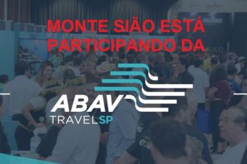 Monte Sião está participando da 45ª Abav TravelSP, que acontece em Águas de Lindóia.