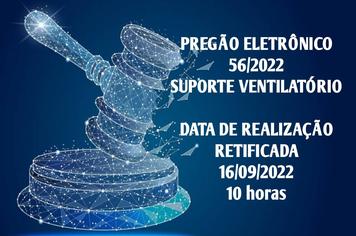 PREGÃO ELETRÔNICO N.º 056/2022 – RETIFICAÇÃO DE DATA