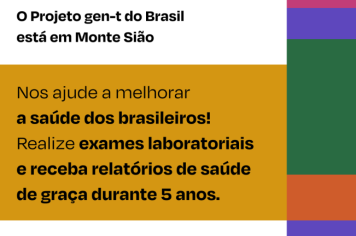 O Projeto gen-t do Brasil está em Monte Sião! Até o dia 7 de junho, estaremos na Unidade Policlínica Municipal.