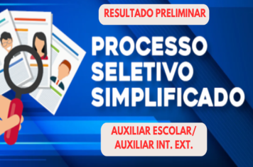 RESULTADO PROCESSO SELETIVO PARA AUXILIAR ESCOLAR E AUXILIAR INTERNO E EXTERNO