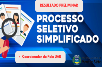 RESULTADO PRELIMINAR DO PROCESSO SELETIVO PARA CONTRATAÇÃO DO COORDENADOR DO POLO UAB