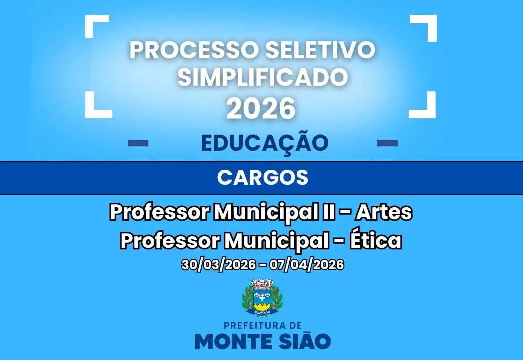 Processo Seletivo Simplificado para contratação de Professor Municipal II - Artes e Professor Municipal - Ética da Secretaria de Educação  