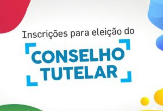 Inscrições para a eleição do Conselho Tutelar é prorrogada mais uma vez 