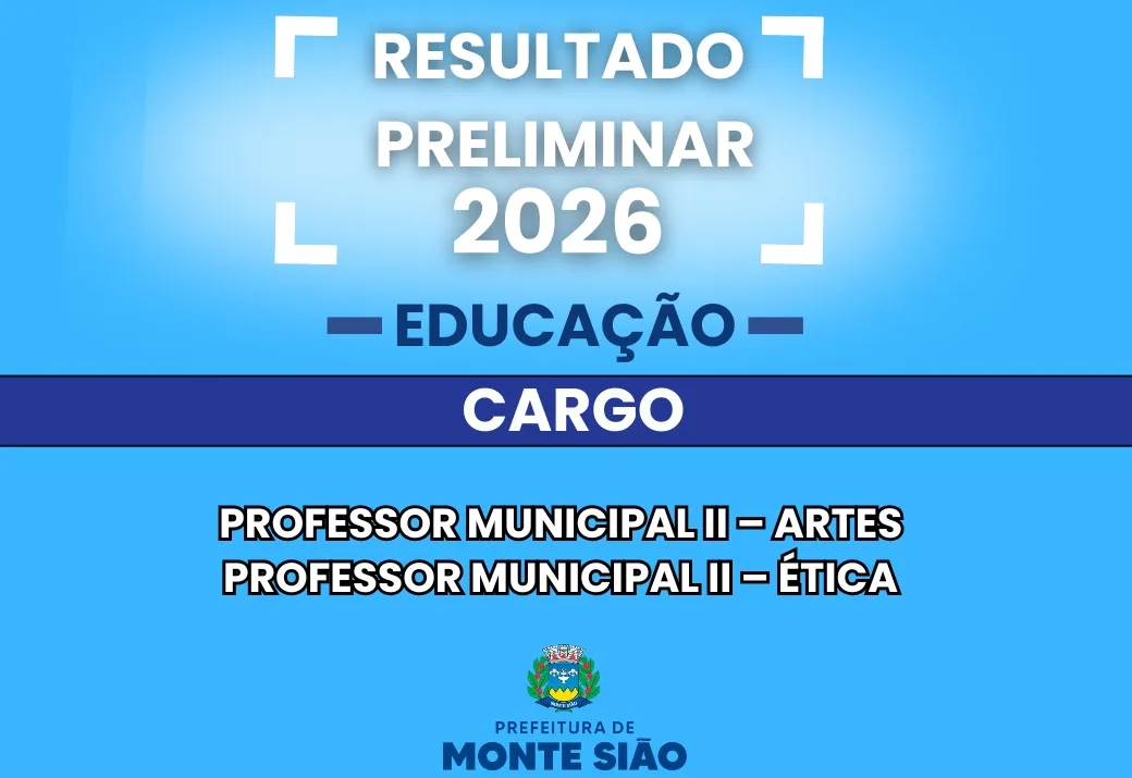 Resultado Preliminar do Processo Seletivo para o cargo de Professor II Artes e Professor Municipal II Ética