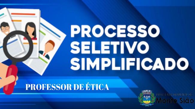 PROCESSO SELETIVO SIMPLIFICADO PARA CONTRATAÇÃO DE PROFESSOR MUNICIPAL II PARA AULA DE ÉTICA