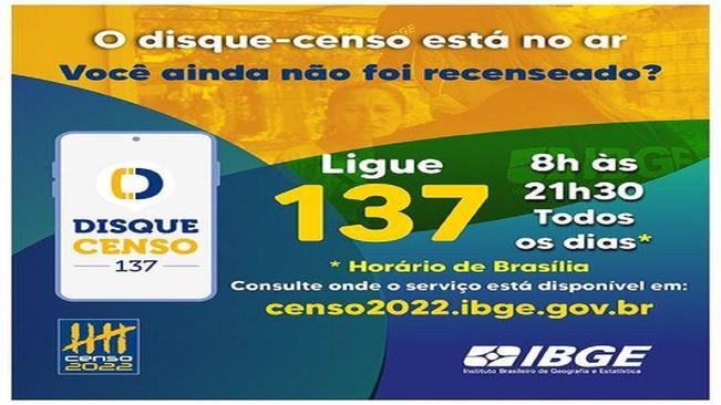 DOMICÍLIOS AINDA NÃO RECENSEADOS DEVEM LIGAR PARA O DISQUE-CENSO 137