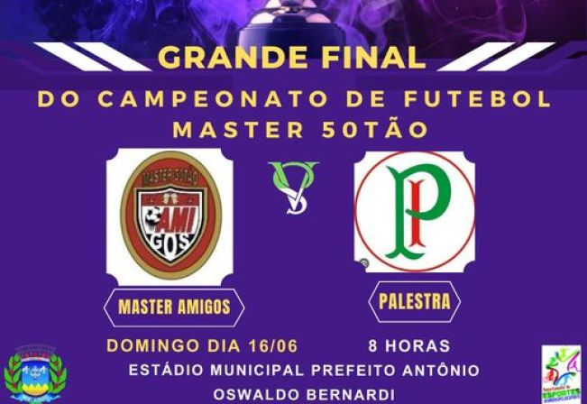 GRANDE FINAL DO CAMPEONATO DE FUTEBOL MASTER 50TÃO ACONTECE NO PRÓXIMO DOMINGO.