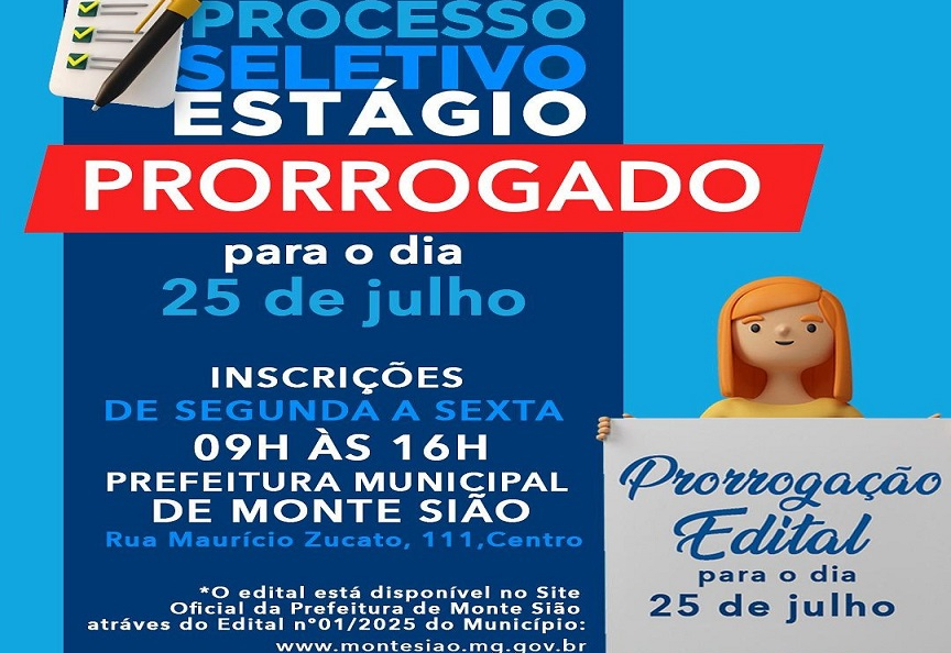 PROCESSO SELETIVO DE ESTÁGIO PRORROGADO PARA O DIA 25 DE JULHO.