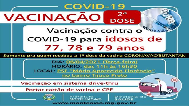 VACINAÇÃO CONTRA COVID 19 - 2ª DOSE - IDOSOS DE 77, 78 e 79 ANOS