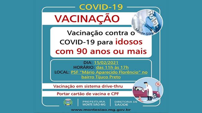 VACINAÇÃO CONTRA COVID-19 - IDOSOS COM 90 ANOS OU MAIS ( SISTEMA DRIVE-THRU )